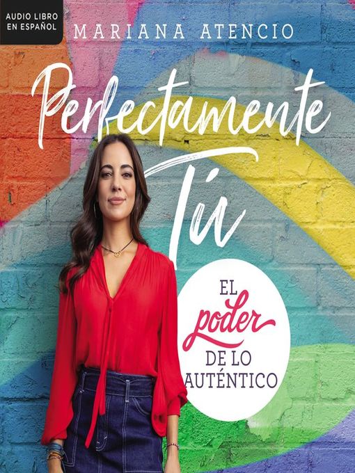 Title details for Perfectamente tú by Mariana Atencio - Available